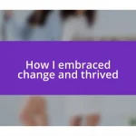 How I embraced change and thrived