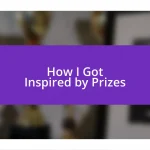 How I Got Inspired by Prizes