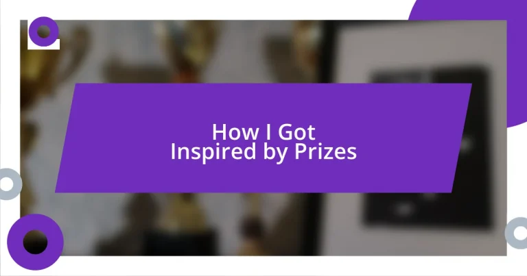 How I Got Inspired by Prizes