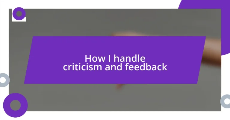 How I handle criticism and feedback