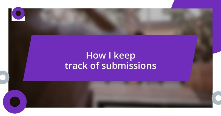 How I keep track of submissions