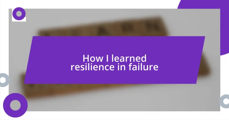 How I learned resilience in failure