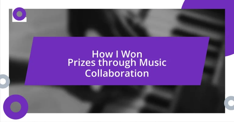 How I Won Prizes through Music Collaboration