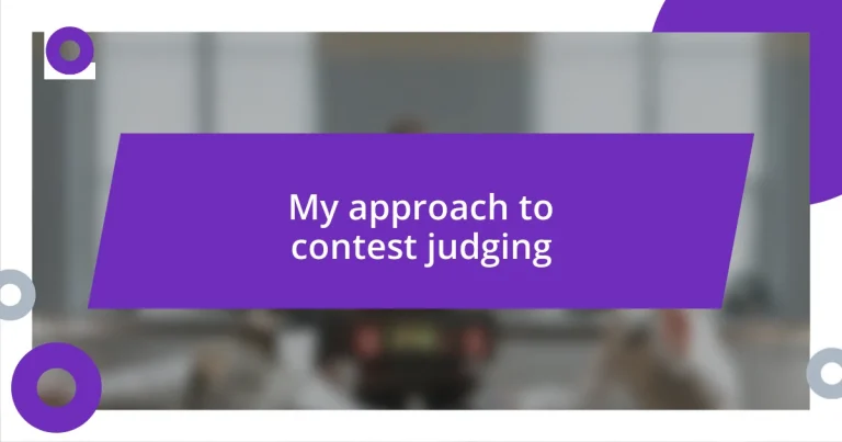 My approach to contest judging