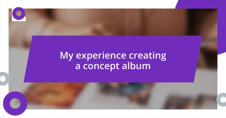 My experience creating a concept album