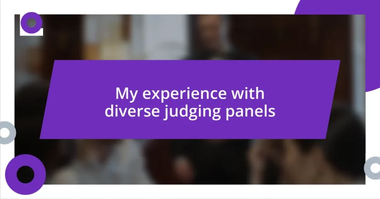 My experience with diverse judging panels