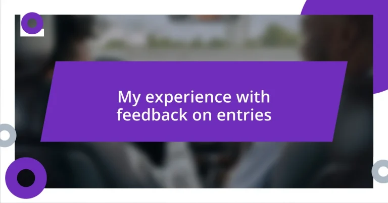 My experience with feedback on entries