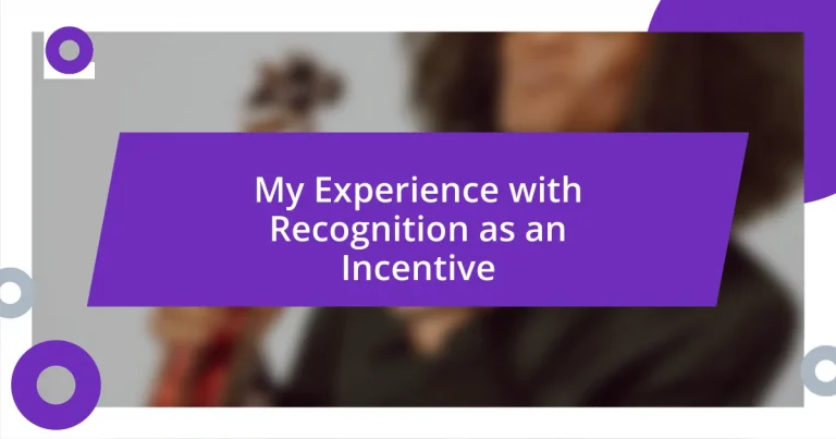 My Experience with Recognition as an Incentive