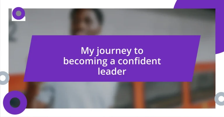 My journey to becoming a confident leader