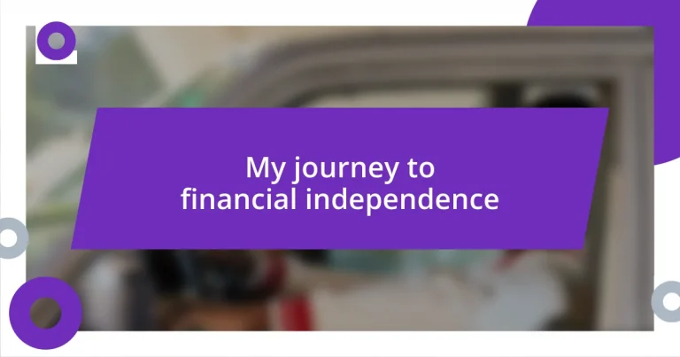 My journey to financial independence