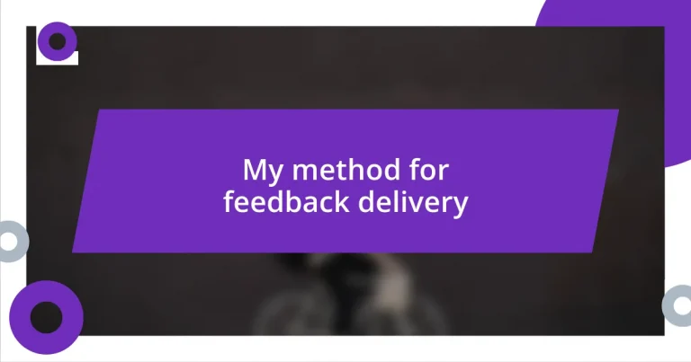 My method for feedback delivery