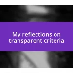 My reflections on transparent criteria