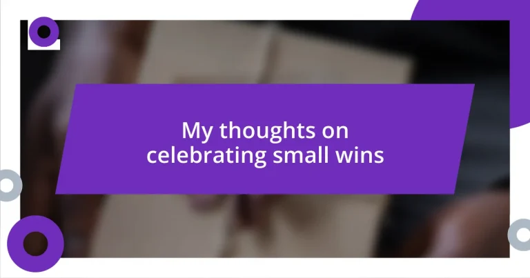 My thoughts on celebrating small wins