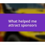 What helped me attract sponsors