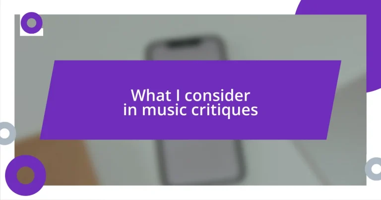 What I consider in music critiques