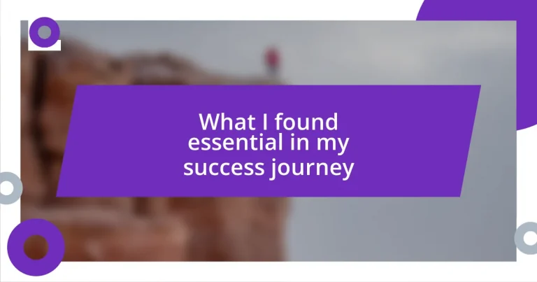 What I found essential in my success journey