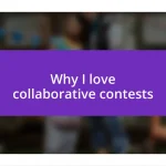 Why I love collaborative contests